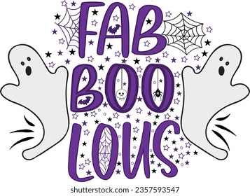 FAB BOO LOUS slogan inscription. Vector quotes. Good for t shirt print, poster, card, invitation, decoration. Isolated on white background. Halloween phrase.