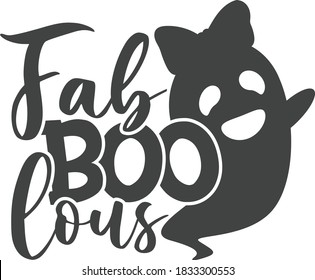 Fab-Boo-lous  with girly ghost| Halloween quote