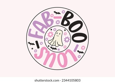 Fab-boo-lous retro Halloween funny cute typography t shirt design vector Print Template