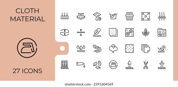 Fabric Material vector line icon set. Contains such icons as stain, wool, uv, water, silk, breathable, cotton, anti. Web icons. Minimalist editable vector stroke.