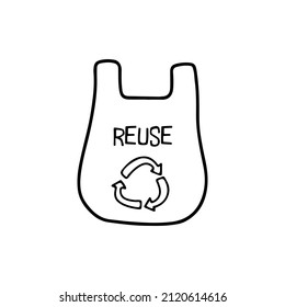 Fabric shopper with inscription reuse. Eco fabric bag doodle. Save planet concept. Ecology theme. Black and white vector isolated illustration hand drawn
