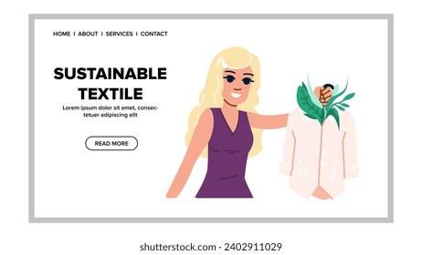 fabric sustainable textile vector. fashion cloth, environment eco, green clothing fabric sustainable textile web flat cartoon illustration