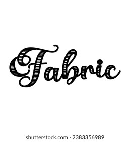 fabric text on white background.