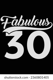 
Fabulous 30 and 30th Birthday eps cut file for cutting machine