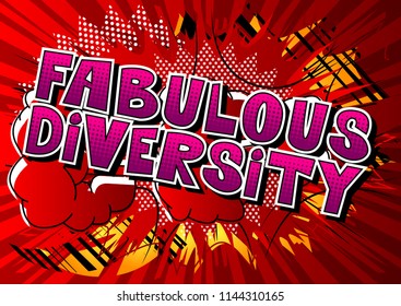 Fabulous Diversity - Comic book style word on abstract background.