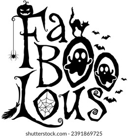 fabulous fa boo lous black vector graphic design and cut file