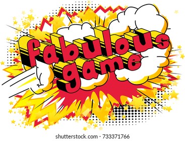 Fabulous Game - Comic book style word on abstract background.