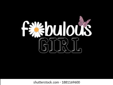 fabulous girl message design with daisy and butterfly