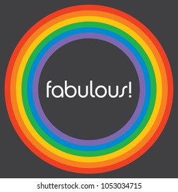 Fabulous Rainbow Circle Background Template.
Colourful rainbow circle design with the word fabulous in retro funky font. Great for poster, background, advertising etc.