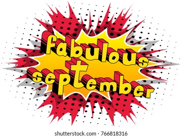 Fabulous September - Comic book style word on abstract background.
