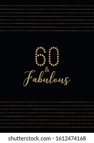 Fabulous Sixty birthday party vector printable invitation card with golden glitter elements.