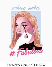 Fabulous Slogan With Cartoon Girl On Makeup Illustration