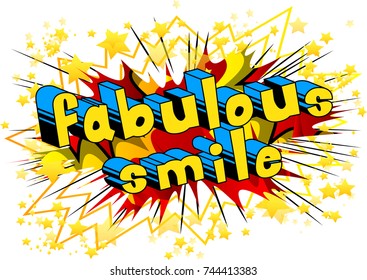 Fabulous Smile - Comic book style word on abstract background.