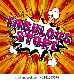 Fabulous Store - Comic book style word on abstract background.