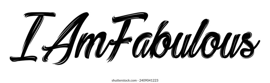 i am fabulous text on white background.