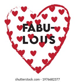 fabulous text slogan print with heart for t-shirt