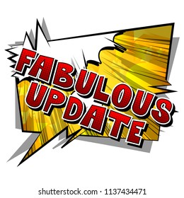 Fabulous Update - Comic book style word on abstract background.