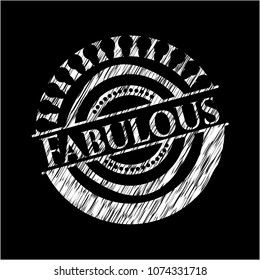 Fabulous written with chalkboard texture