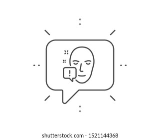 Face attention line icon. Chat bubble design. Exclamation mark sign. Facial identification info symbol. Outline concept. Thin line face attention icon. Vector