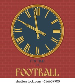 Face clock of Moscow tower. It's time to football. Vector illustration.