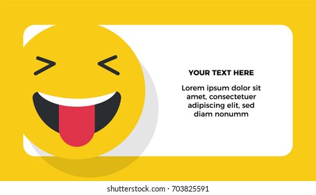 Face With closed eyes and laughing open mouth and tongue out Emoji vector illustration. Laugh concept. Gift card note / Thank you note template with text box.