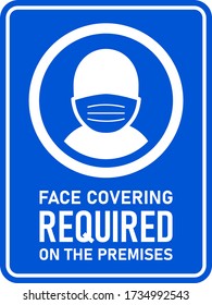 Face Covering Required On the Premises or No Face Mask No Entry Policy Rectangular Vertical Instruction Sign with an Aspect Ratio of 3:4 and Rounded Corners. Vector Image.