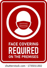 Face Covering Required On the Premises or No Face Mask No Entry Policy Rectangular Vertical Instruction Sign with an Aspect Ratio of 3:4 and Rounded Corners. Vector Image.