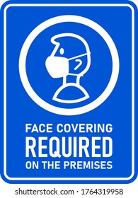 Face Covering Required On the Premises or No Face Mask No Entry Policy Rectangular Vertical Instruction Sign with an Aspect Ratio of 3:4 and Rounded Corners. Vector Image.