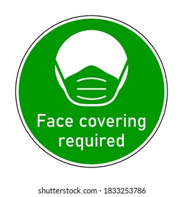 Face Covering Required Round Instruction Icon with Text and Face Mask Sign. Vector Image.