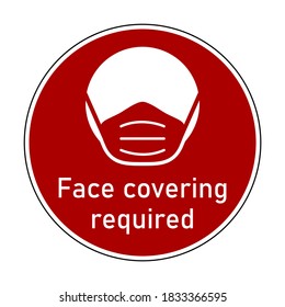 Face Covering Required Round Instruction Icon with Text and Face Mask Sign. Vector Image.