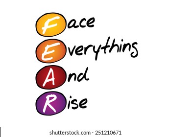 Face Everything And Rise (FEAR), business concept acronym