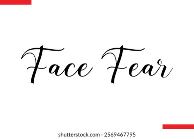 Face Fear spirit quote modiren text typography