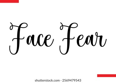 Face Fear spirit quote modiren text typography