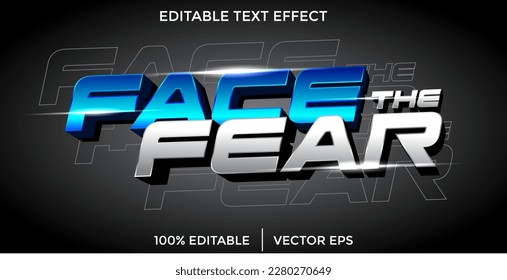 Face the fear vector editable 3D text effect template