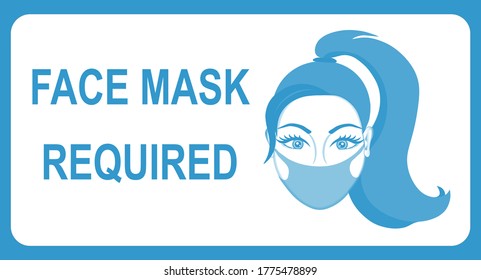 Face mask required banner. Girl wearing  mask. Front door sign. 