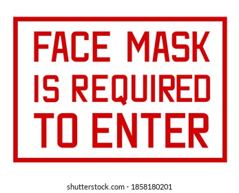 Face mask is required to enter – informational sign for print