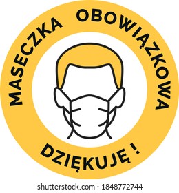 Face Mask Required in polish language. Maseczka obowiązkowa. Dziękuję. 