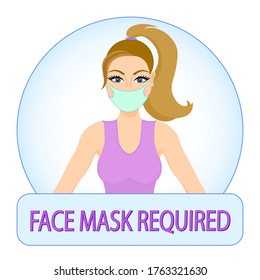 Face Mask Required Poster. Young Woman Wearing Face Mask. No Mask No Entry. 