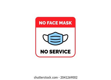 Face Mask Required Warning Prevention Sign Sticker. No Face Mask No Service Sign Design.