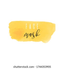 Face mask yellow ink icon. Coronavirus watercolor brush calligraphy. Medical concept, hand drawn vector strokes, splash, spot isolated on white background. No infection, healthy rules in pandemic.