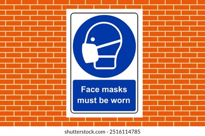 Face masks must be worn sign on a wall