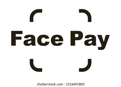 Face pay. Facial recognition system signs.  Logo biometric scanning. 