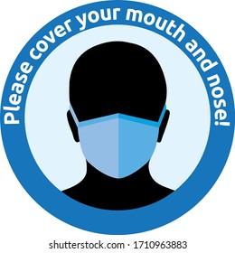 Face protection mask: Please cover your mouth and nose! vector illustration