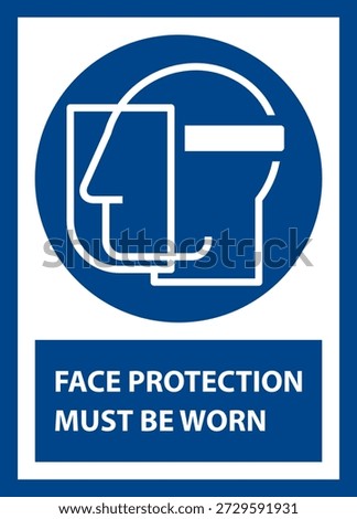 Face protection must be worn. Face shield must be worn in this area. Face protection icon. Safety label.