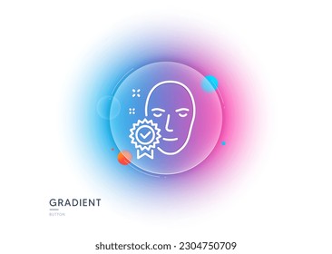 Icono de línea verificada de cara. Botón de desenfoque degradado con gafas. Signo de acceso concedido. Símbolo de éxito de identificación facial. Diseño de vidrio transparente. Icono de línea verificada de cara. Vector