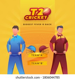 Faceless Cricketers with Helmets of Participants Team A & B on Yellow Background for T20 Cricket, Biggest Fever Is Back.