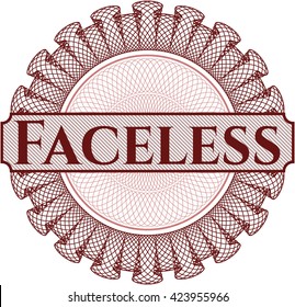 Faceless inside a money style rosette