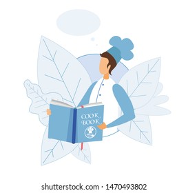 Faceless Male Chef in Uniform Holding Cook Book with Bakery Food Recipes in Hands. Restaurant, Culinary Classis or Online Cooking Courses Logo. Vector Flat Illustration with Cartoon Leaves Decoration