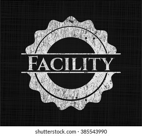 Facility written with chalkboard texture