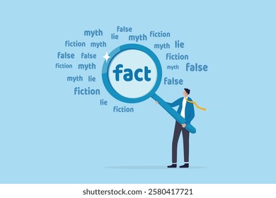 Fact checking, analyze truth, lie or dishonesty, proof information, decision to identify fact, verification or validate data concept, businessman with magnifying glass analyze fact from false info.